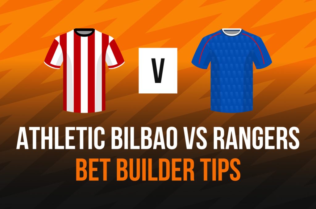 Athletic Bilbao vs Rangers Bet Builder Tips